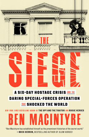 The Siege by Ben Macintyre
