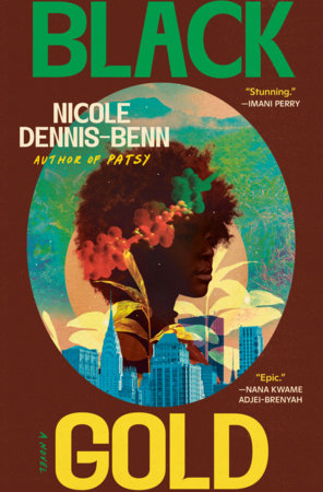 Black Gold by Nicole Dennis-Benn