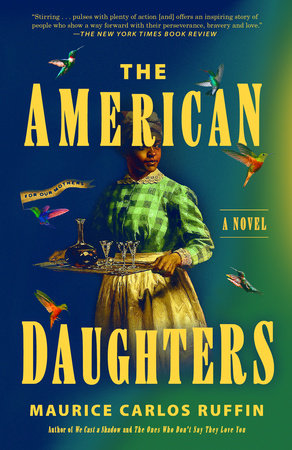 The American Daughters by Maurice Carlos Ruffin