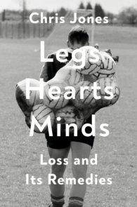 Legs Hearts Minds