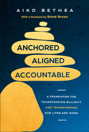 Anchored, Aligned, Accountable by Aiko Bethea