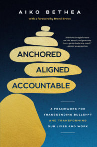 Anchored, Aligned, Accountable