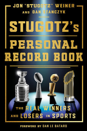 Stugotz's Personal Record Book by Jon "Stugotz" Weiner and Dan Stanczyk