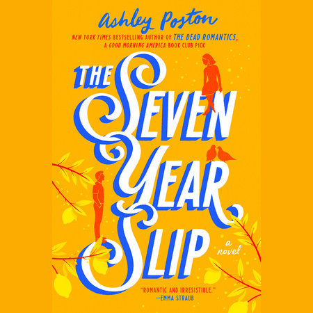 The Seven Year Slip by Ashley Poston: 9780593638842