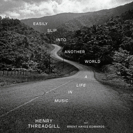 Easily Slip into Another World by Henry Threadgill and Brent Hayes Edwards