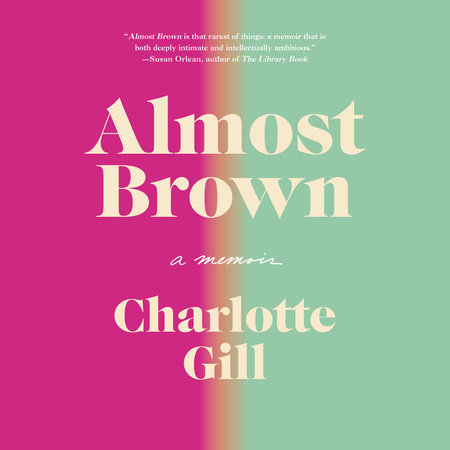 Almost Brown by Charlotte Gill