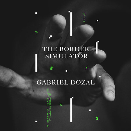 The Border Simulator by Gabriel Dozal