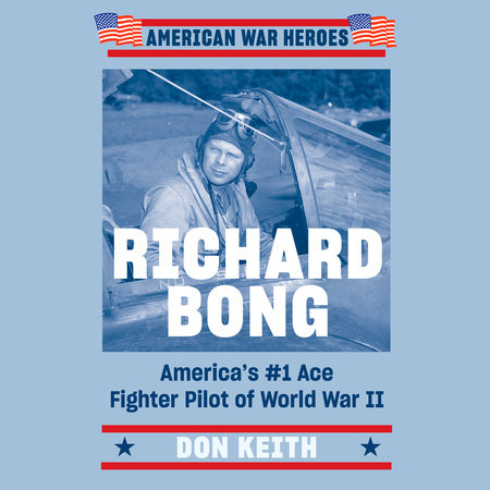 Richard Bong by Don Keith