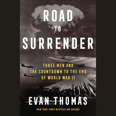 Road to Surrender by Evan Thomas