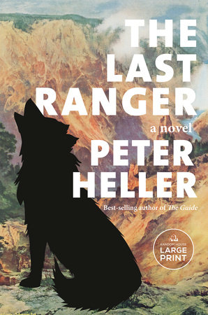 The Last Ranger by Peter Heller