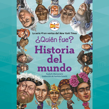 ¿Quién fue?: Historia del mundo by Paula K. Manzanero and Who HQ