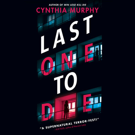 Last One to Die by Cynthia Murphy: 9780593705544