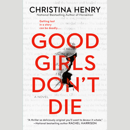 Good Girls Don't Die by Christina Henry