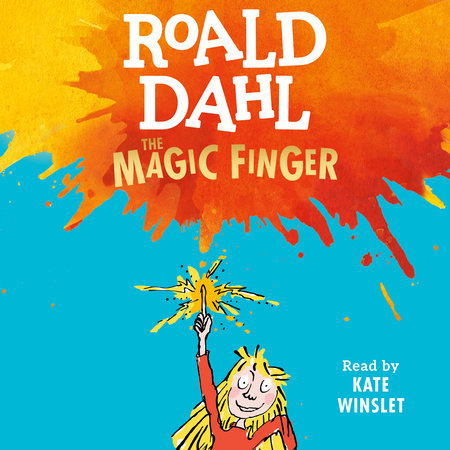The Magic Finger by Roald Dahl