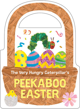 The Very Hungry Caterpillar's Peekaboo Easter by Eric Carle