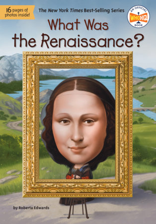 What Was the Renaissance? by Roberta Edwards