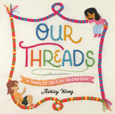 Our Threads by Ashley Wong