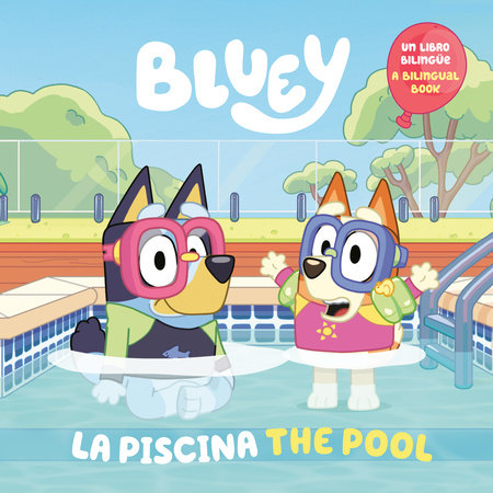 Bluey: La piscina by Penguin Young Readers Licenses