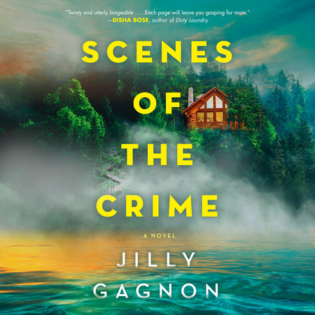 Scenes of the Crime by Jilly Gagnon