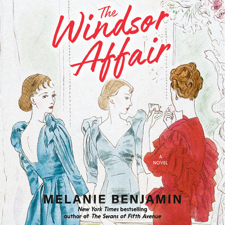 The Windsor Affair by Melanie Benjamin
