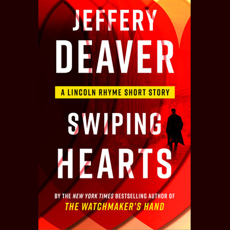 Swiping Hearts by Jeffery Deaver