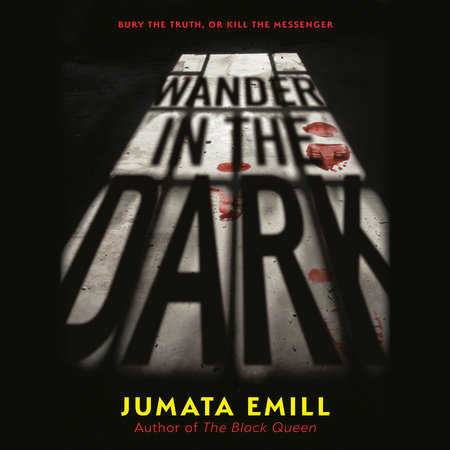 Wander in the Dark by Jumata Emill