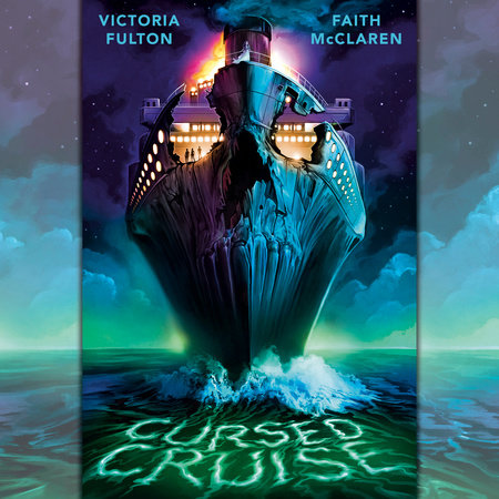 Cursed Cruise by Victoria Fulton and Faith McClaren