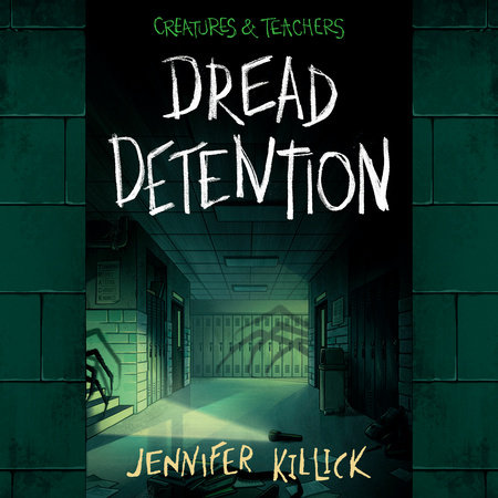 Dread Detention by Jennifer Killick