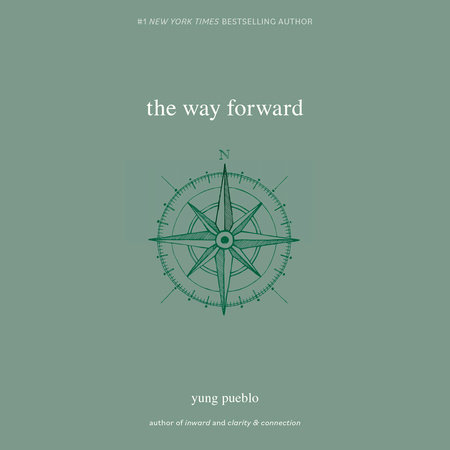 The Way Forward by Yung Pueblo