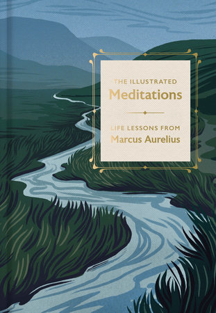 The Illustrated Meditations by Marcus Aurelius