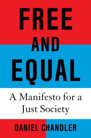 Free and Equal by Daniel Chandler