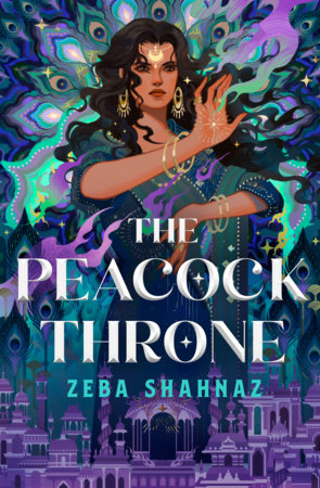 The Peacock Throne by Zeba Shahnaz