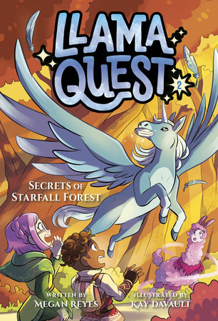 Llama Quest #2: Secrets of Starfall Forest by Megan Reyes