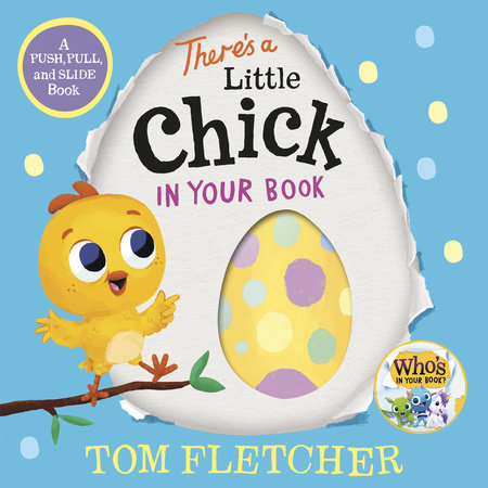 There's a Little Chick in Your Book by Tom Fletcher