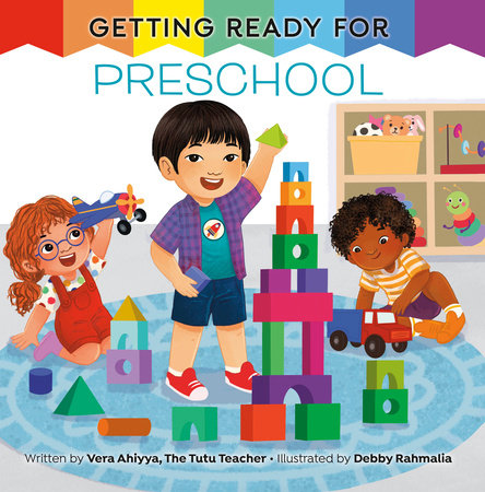 Getting Ready for Preschool by Vera Ahiyya