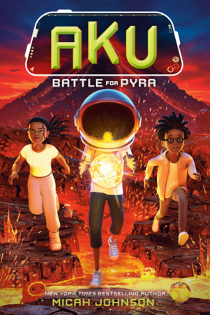 Aku: Battle for Pyra by Micah Johnson
