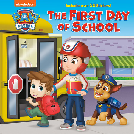 The First Day of School (PAW Patrol) by Matt Huntley