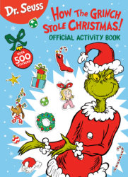 Dr. Seuss: How the Grinch Stole Christmas! Official Activity Book with 500 Stickers