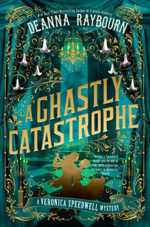 A Ghastly Catastrophe by Deanna Raybourn