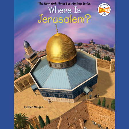 Where Is Jerusalem? by Ellen Morgan and Who HQ