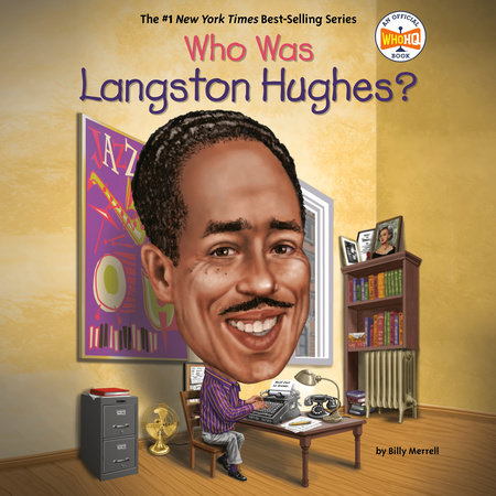 Who Was Langston Hughes? Billy Who HQ: 9780593658543 | PenguinRandomHouse.com: Books