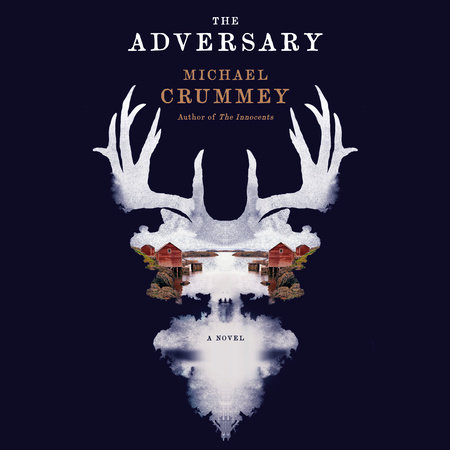 The Adversary by Michael Crummey