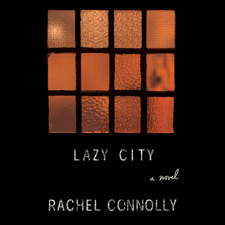 Lazy City by Rachel Connolly