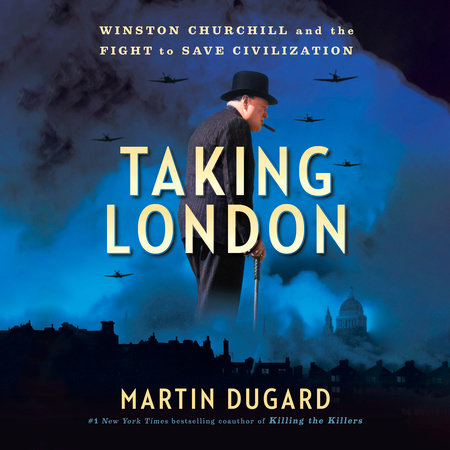 Taking London by Martin Dugard