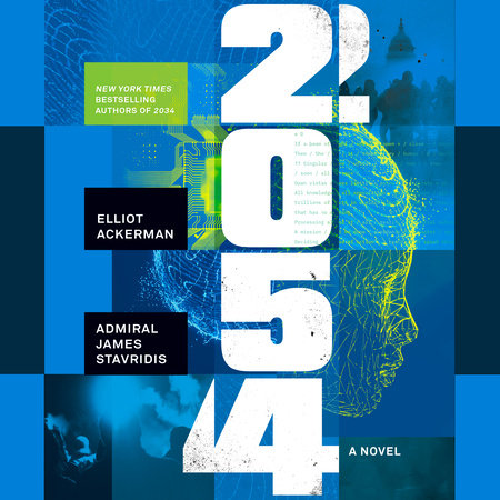 2054 by Elliot Ackerman and Admiral James Stavridis, USN