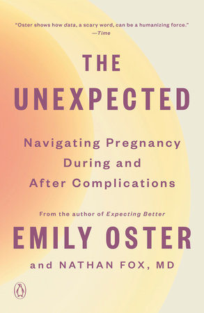 The Unexpected by Emily Oster and Nathan Fox