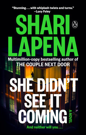 She Didn't See It Coming by Shari Lapena