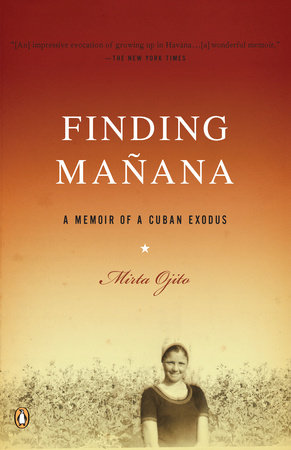 Finding Manana by Mirta Ojito