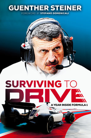 Surviving to Drive by Guenther Steiner