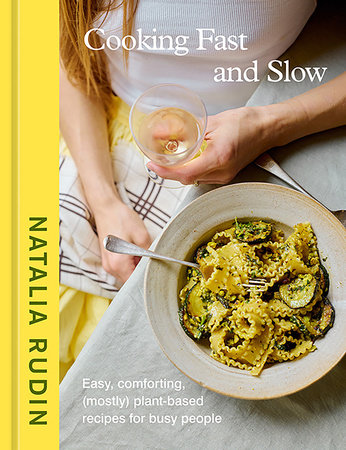 Cooking Fast and Slow by Natalia Rudin